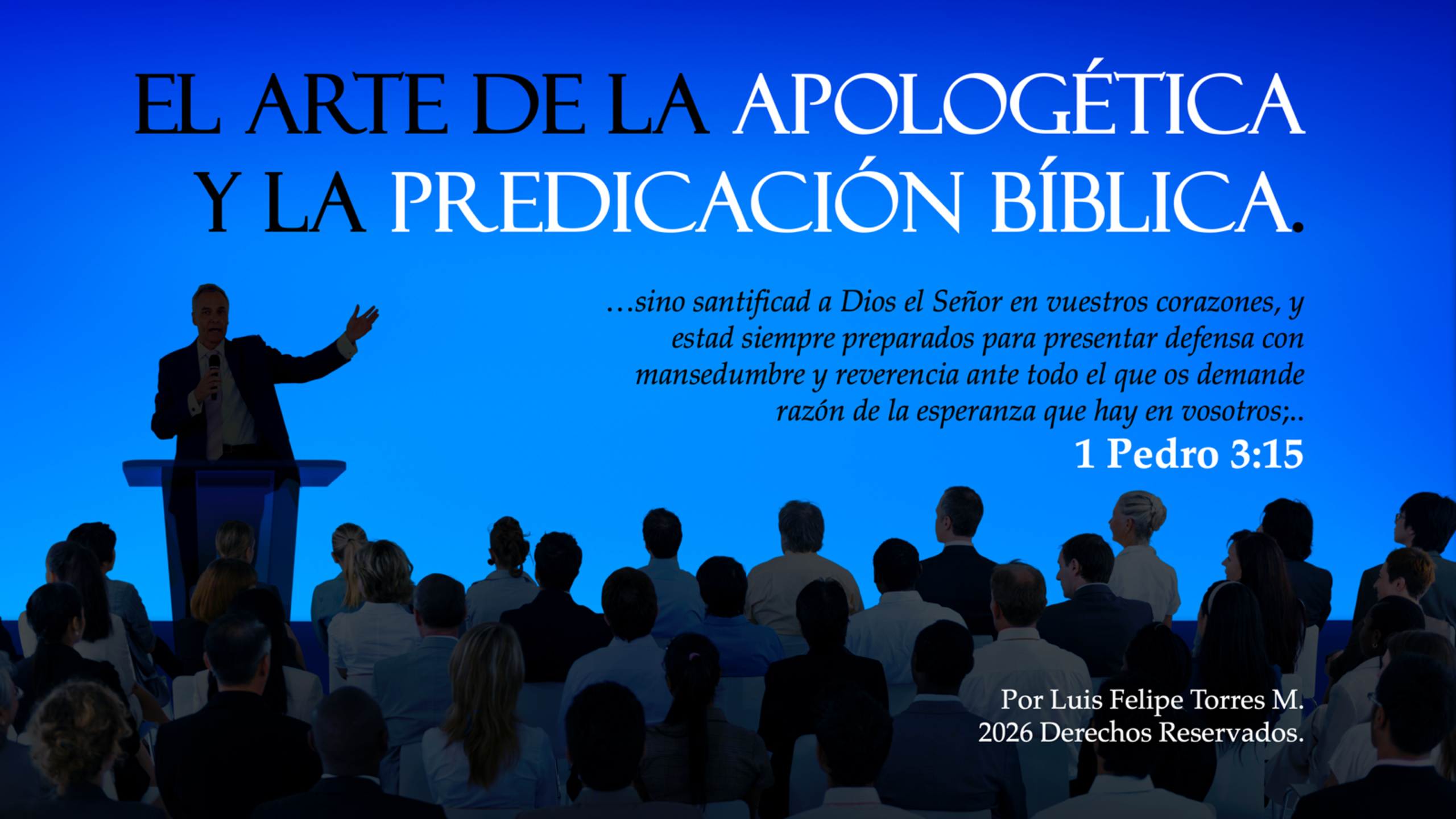 El arte de la apologética y la predicación bíblica