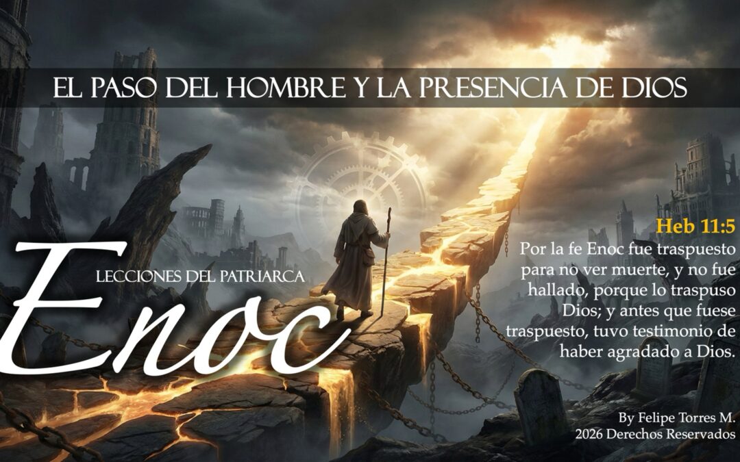 Lecciones del patriarca Enoc