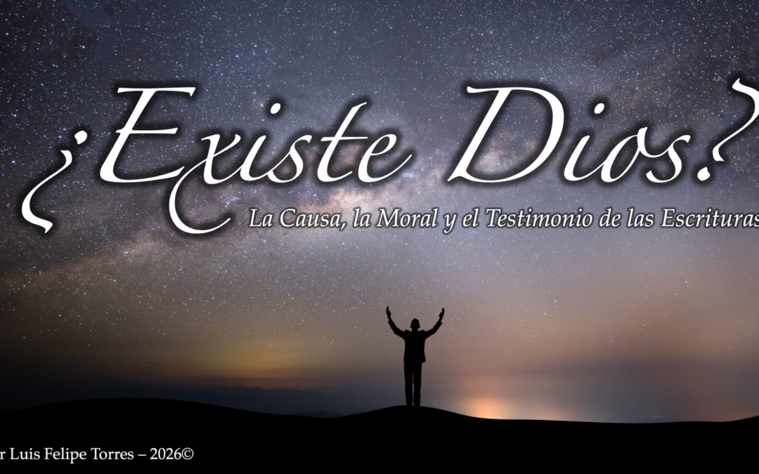 ¿Existe Dios? – Parte 1