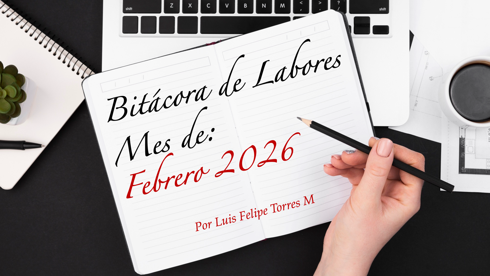 Bitácora mes de febrero 2026