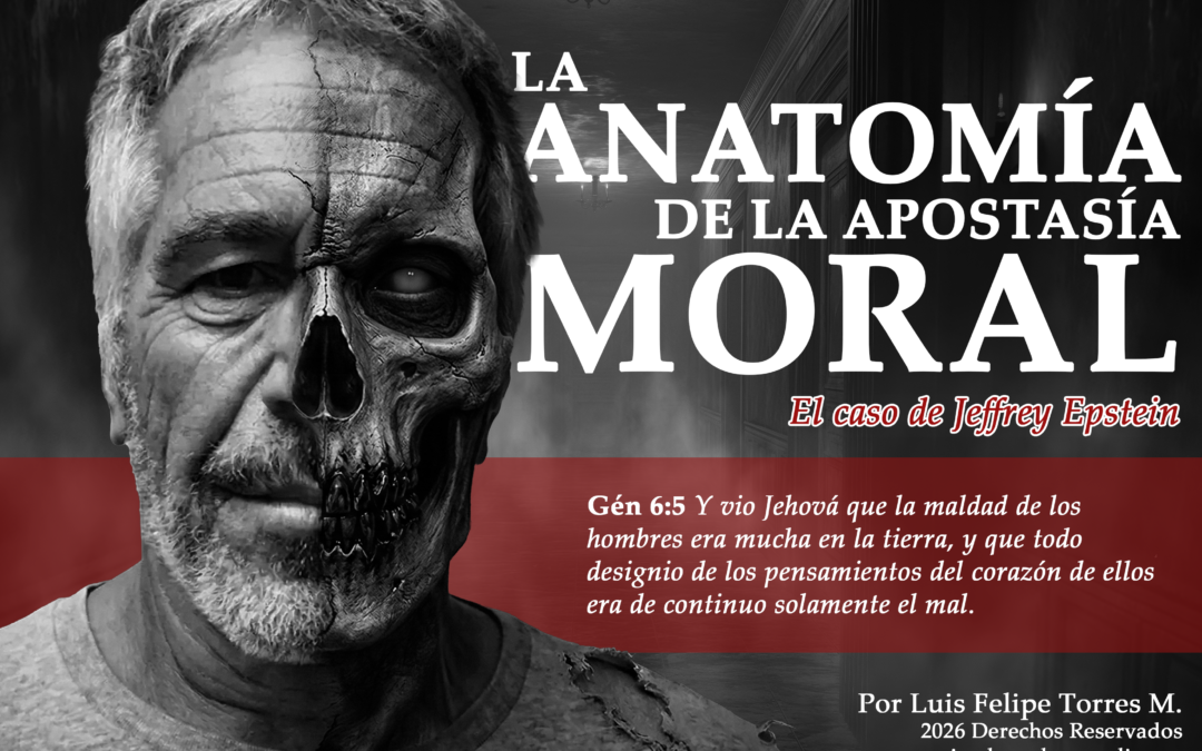 La Anatomía de la Apostasía Moral